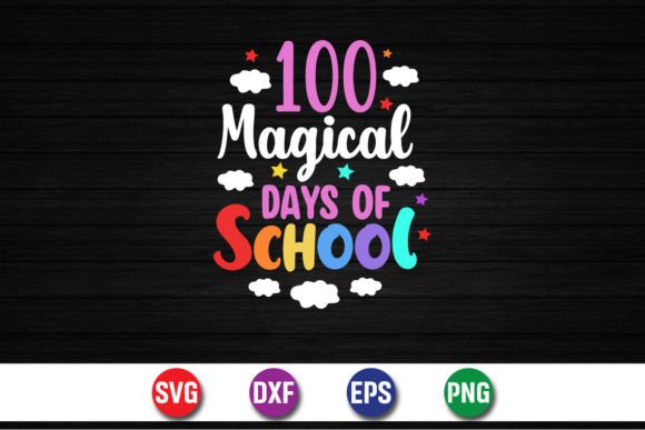 100 Magical Days SVG for Graphics & T-Shirt Designs