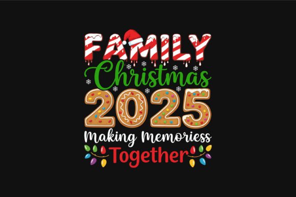 Family Christmas 2025 Festive Design Graphics for T-Shirt Designs
