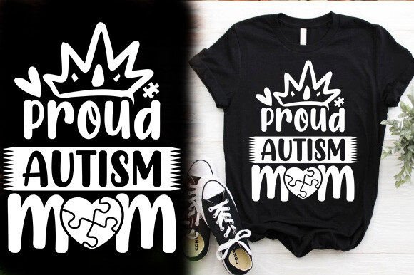 Graphics for T-Shirt Designs: Proud Autism Mom
