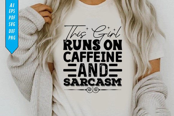Graphics for T-Shirt Designs: This Girl Runs Sarcastic