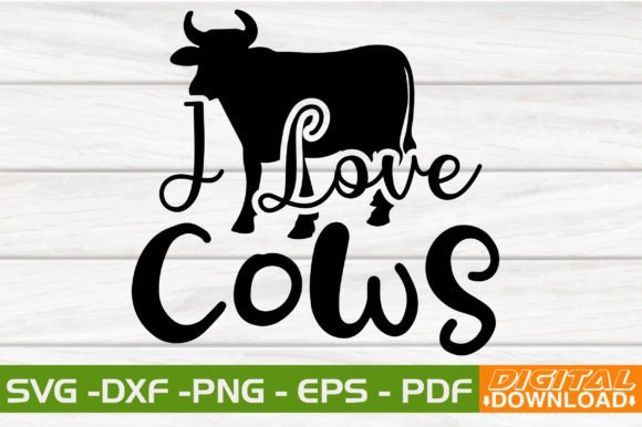 I Love Cows SVG: Graphics for T-Shirt Designs
