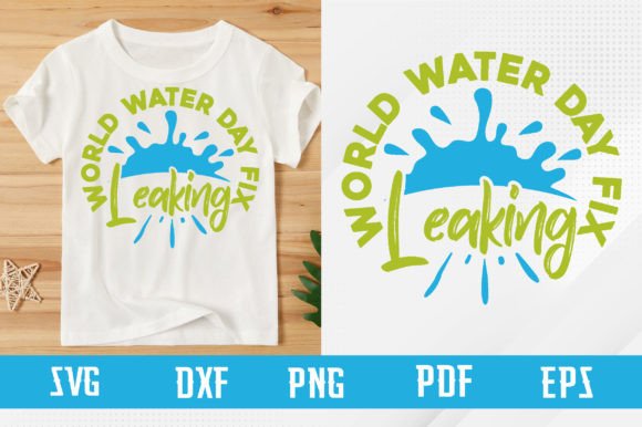 World Water Day Fix Leaking SVG for Graphics and T-Shirt Designs